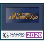 Lei Anticrime e Automutilação (DAMÁSIO 2020)